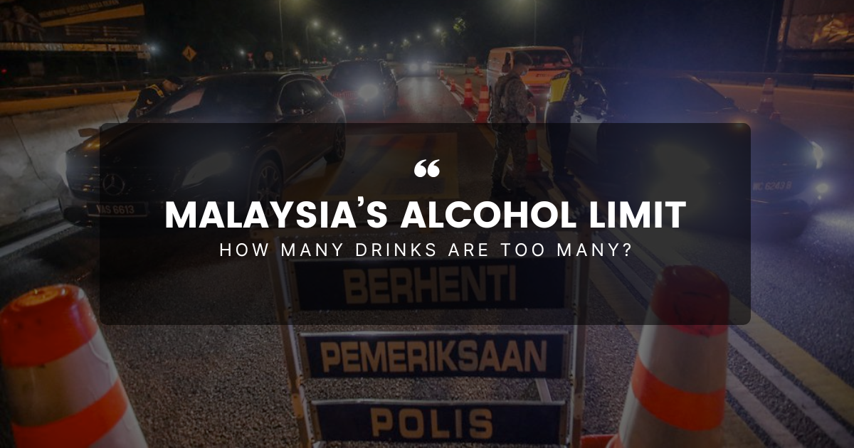 Malaysia’s Alcohol Limit