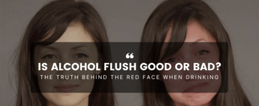 Is Alcohol Flush Good or Bad