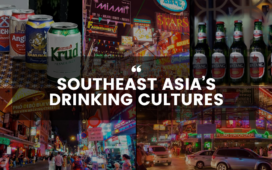 Southeast Asia’s Drinking Cultures