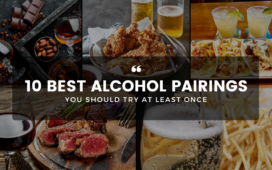 10 Best Alcohol Pairings